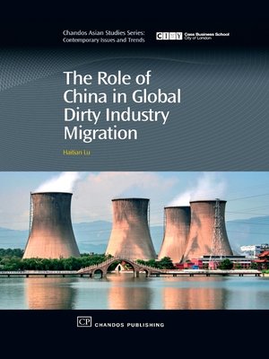 cover image of The Role of China in Global Dirty Industry Migration